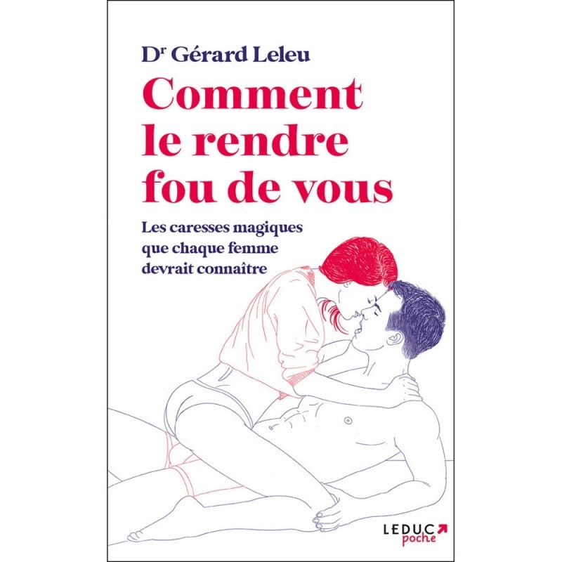 Comment le rendre fou de vous (Versione Francese)